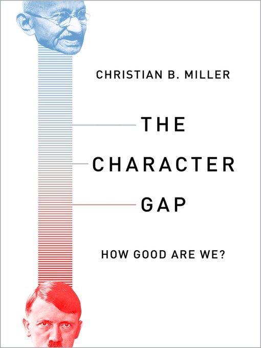 Title details for The Character Gap by Christian Miller - Available